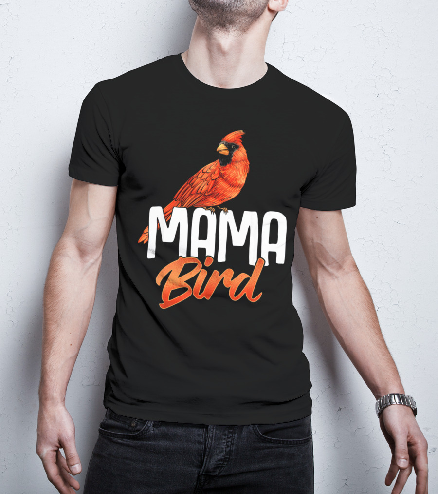 Mama Bird Red Cardinal Birds Mother's Day T-Shirt