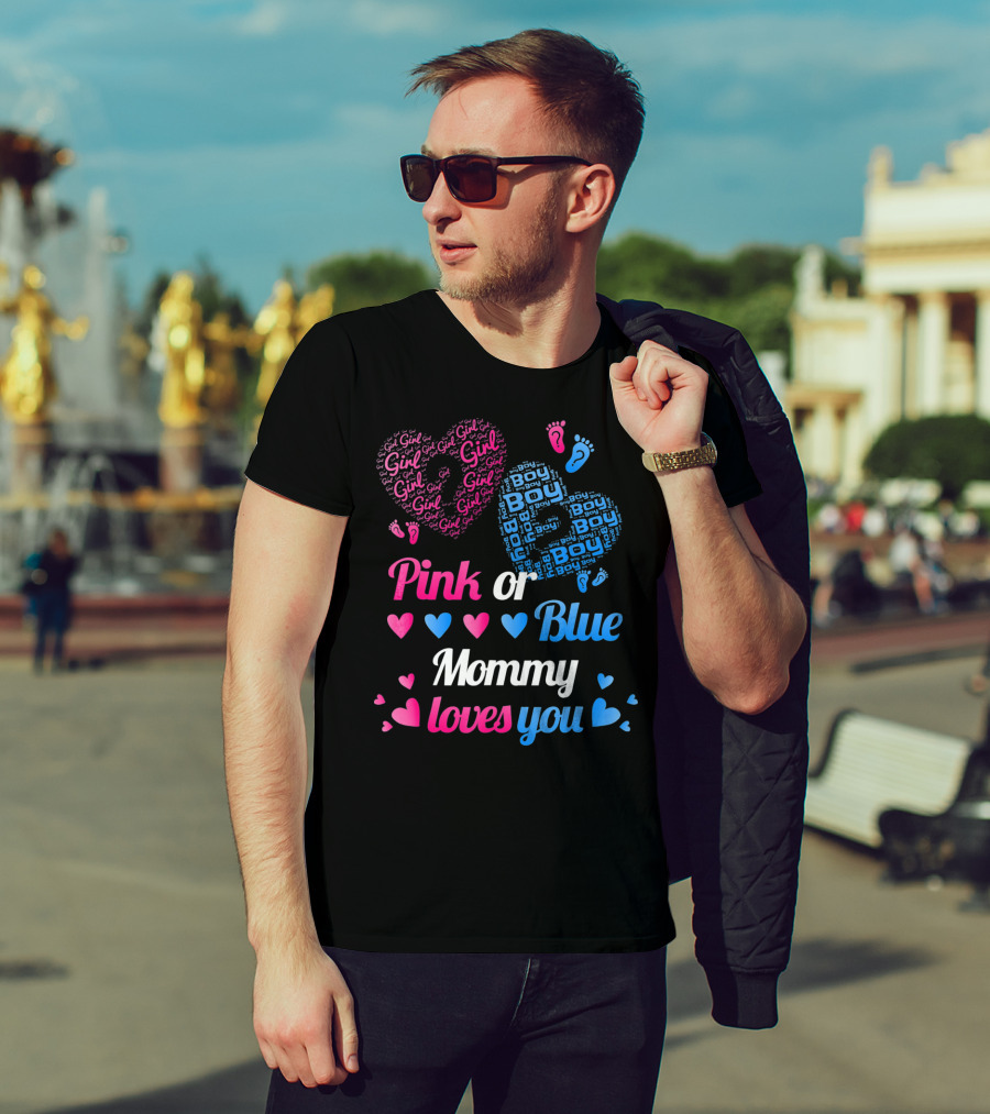 Pink Or Blue Girl Boy Mommy Loves You Hearts And Footprints T-Shirt