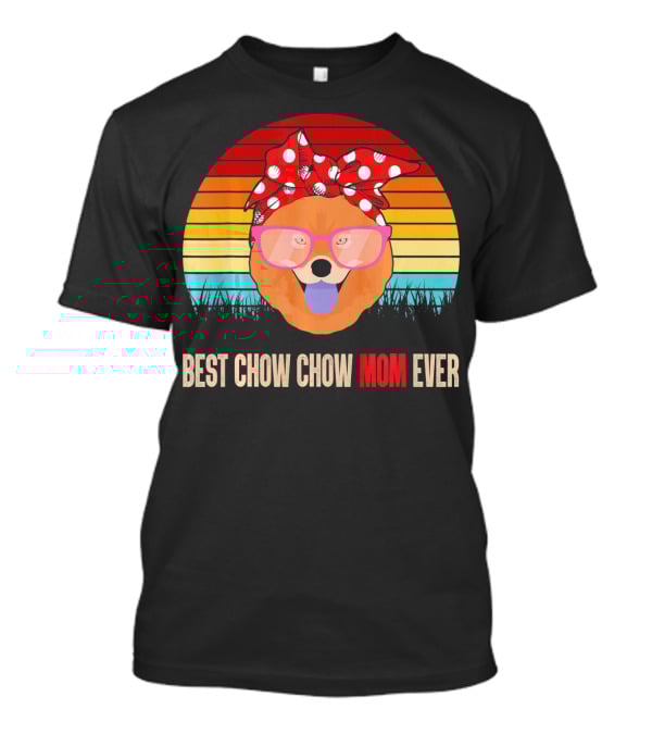 Retro Sunset Best Chow Chow Mom Ever T-Shirt