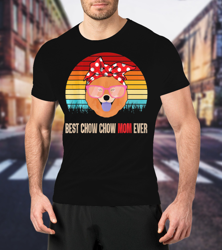 Retro Sunset Best Chow Chow Mom Ever T-Shirt