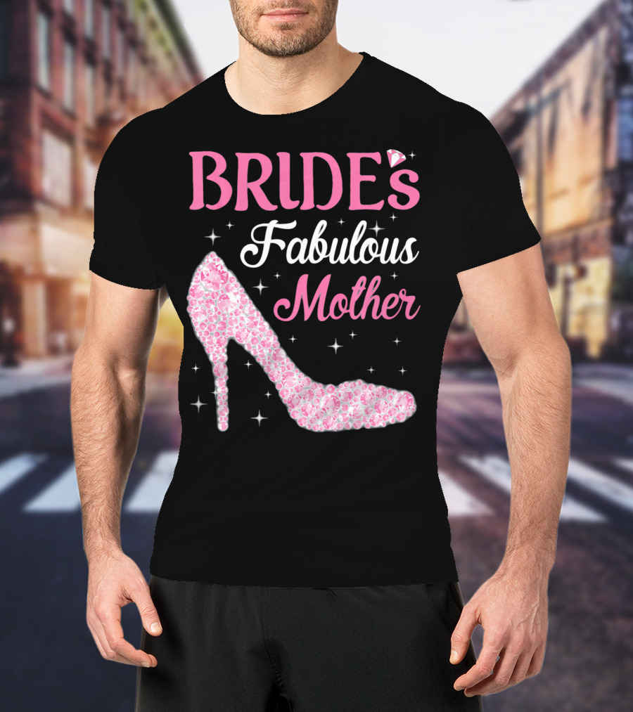 Bride's Fabulous Mother Light Diamond High Heel T-Shirt
