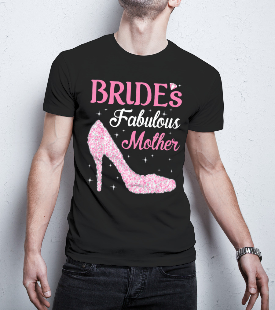 Bride's Fabulous Mother Light Diamond High Heel T-Shirt
