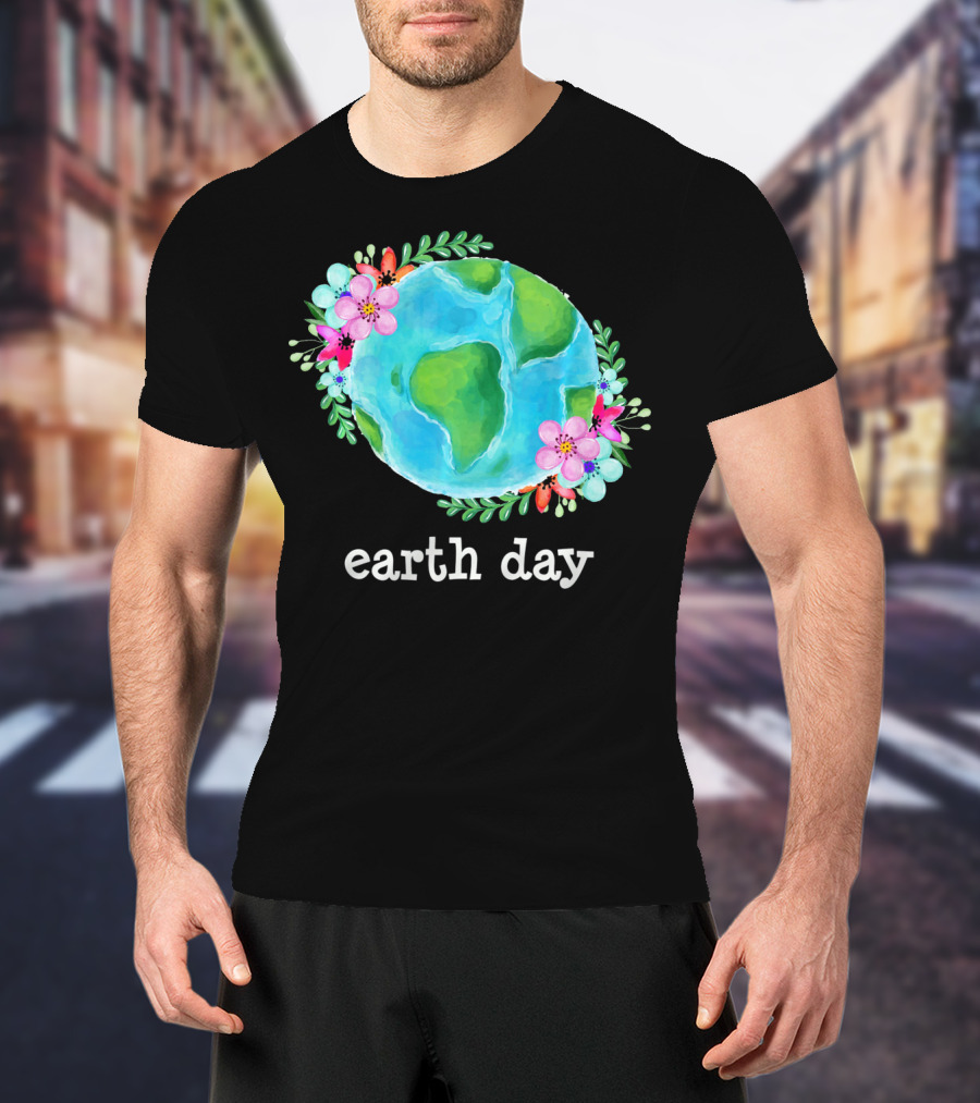 Earth Day Floral Globe Mother Nature T-Shirt