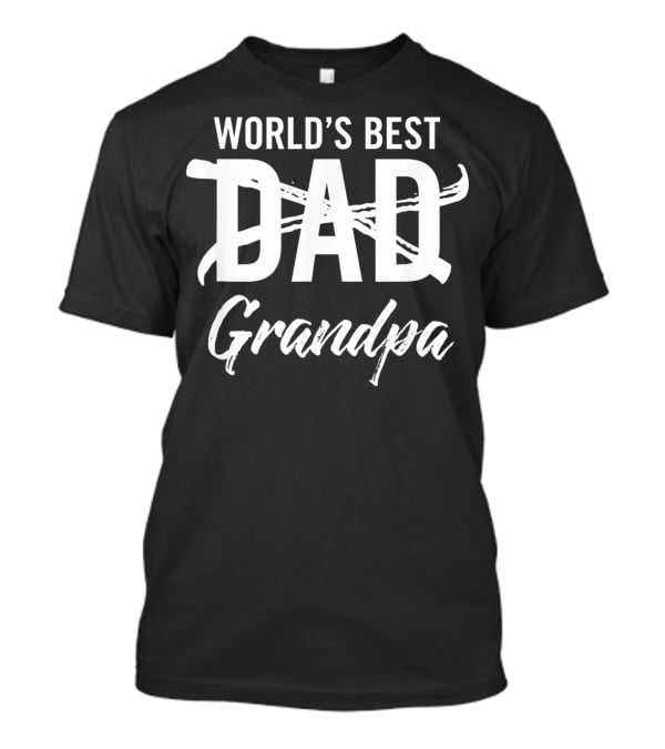 World's Best Dad Grandpa T-Shirt