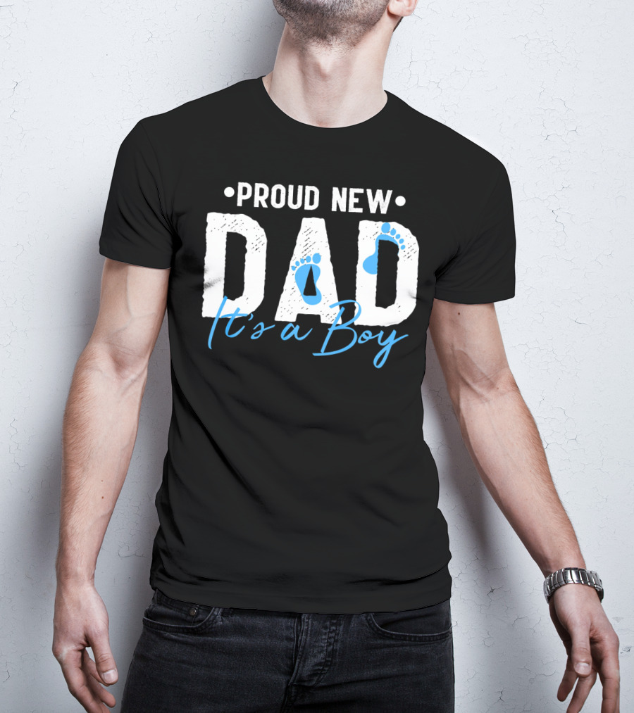 Proud New Dad It's A Boy With Baby Footprints T-Shirt