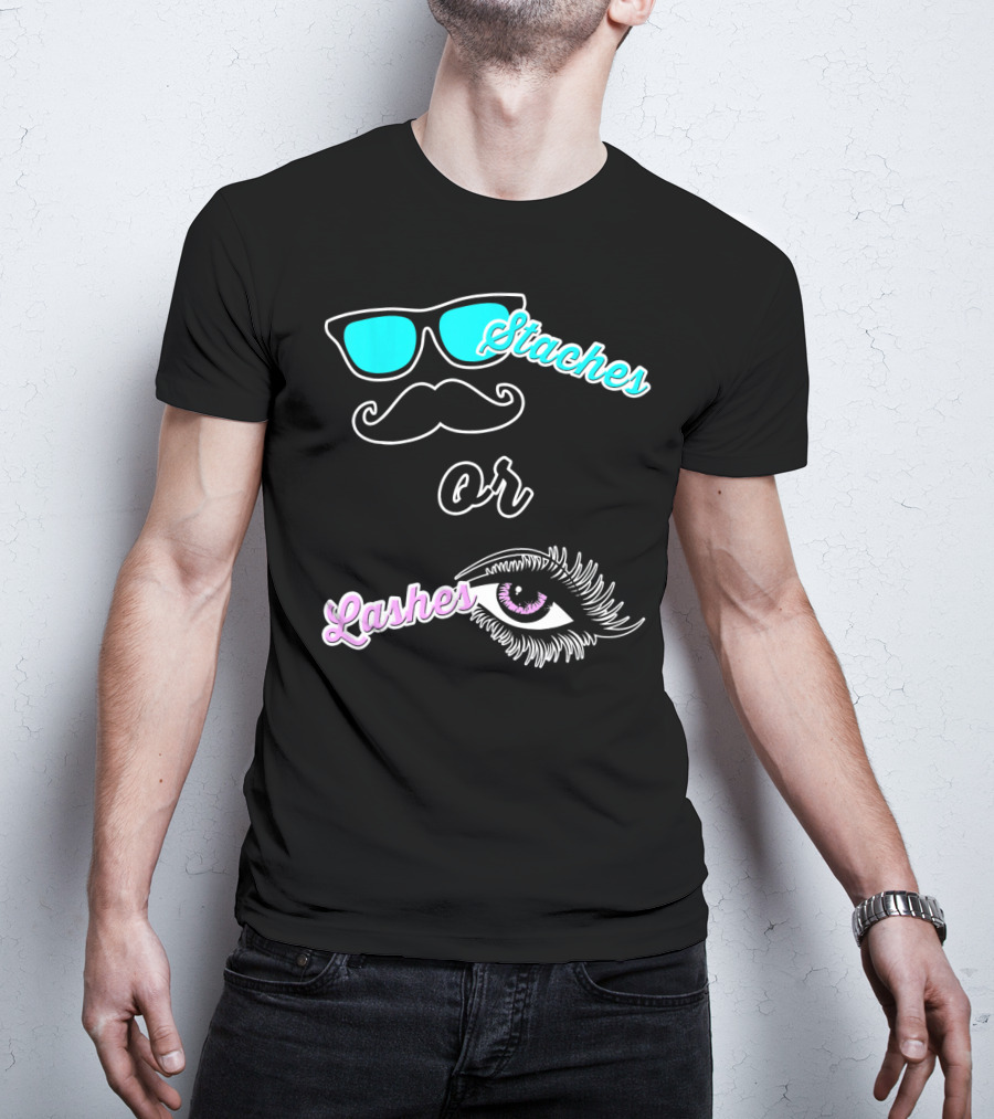 Staches Or Lashes Gender Reveal Sunglasses Mustache Eyelash Eye T-Shirt