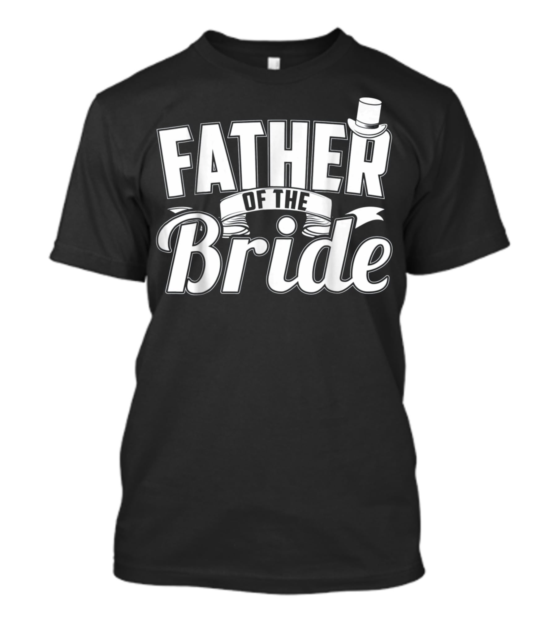 Father Of The Bride Top Hat Elegant Wedding T-Shirt