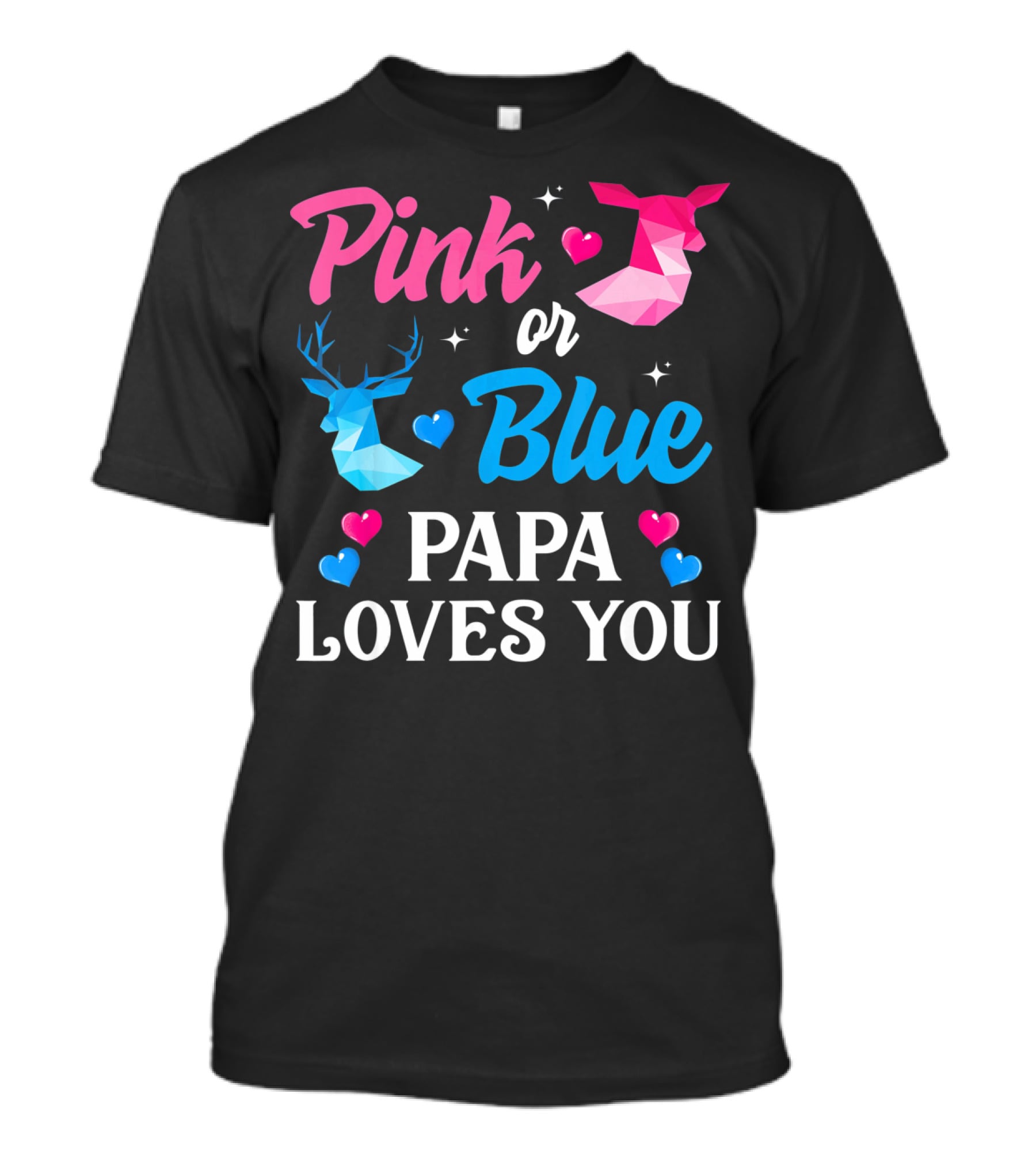 Pink Or Blue Papa Loves You Gender Reveal Deer T-Shirt