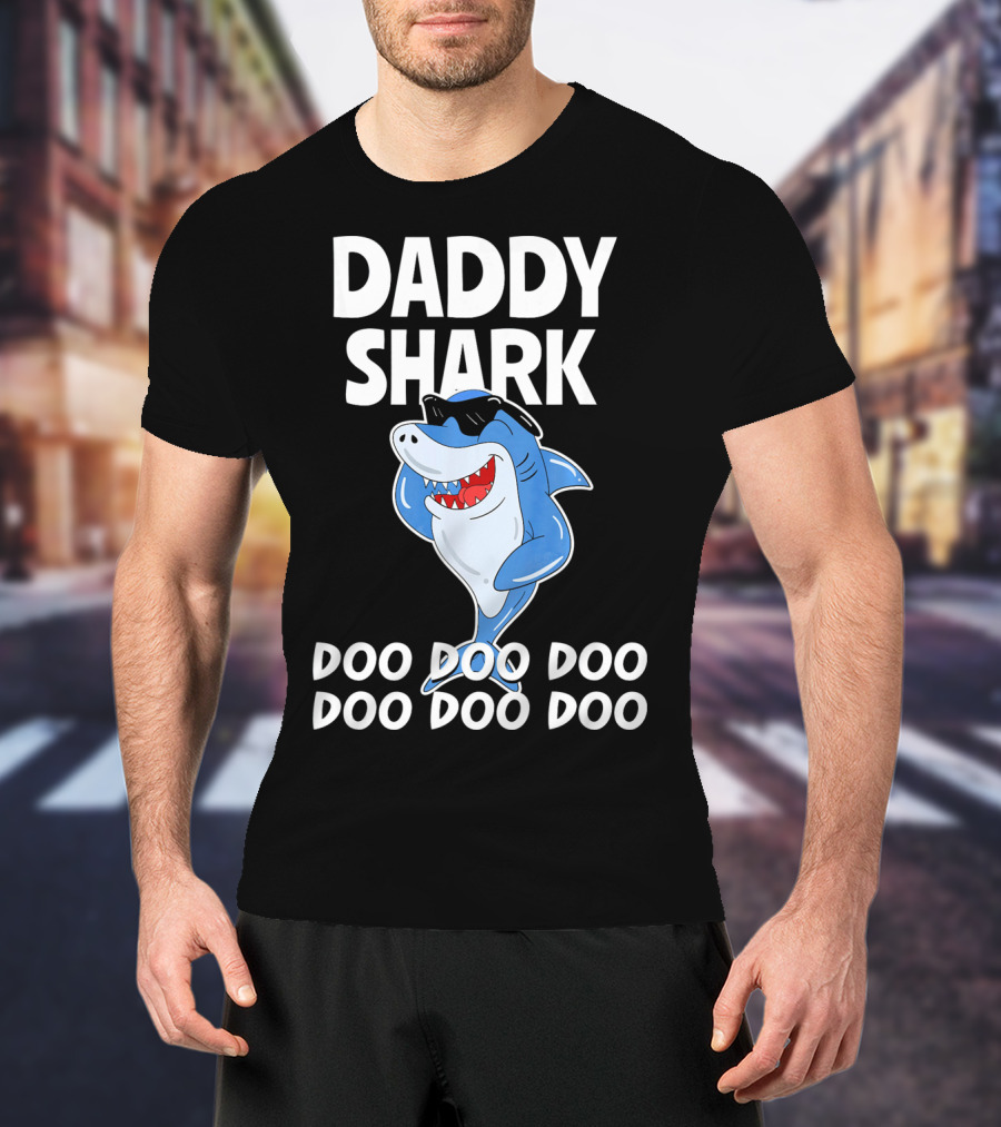 Daddy Shark Doo Doo Doo Cool Sunglasses Shark Fun T-Shirt
