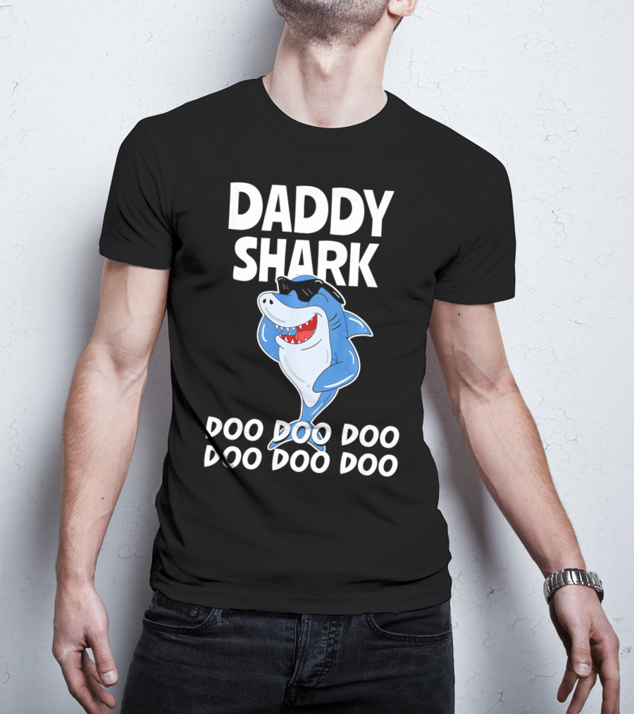Daddy Shark Doo Doo Doo Cool Sunglasses Shark Fun T-Shirt