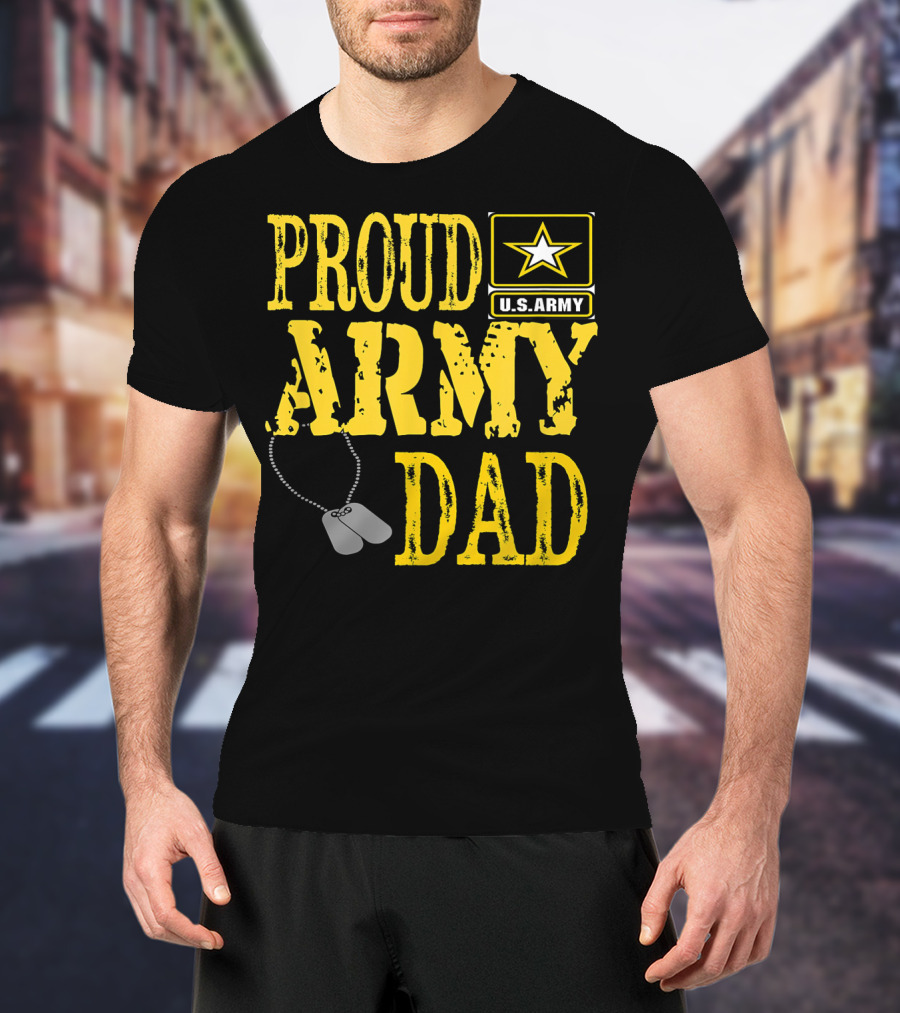 Proud Army Dad U.S. Army Military Pride Dog Tags T-Shirt