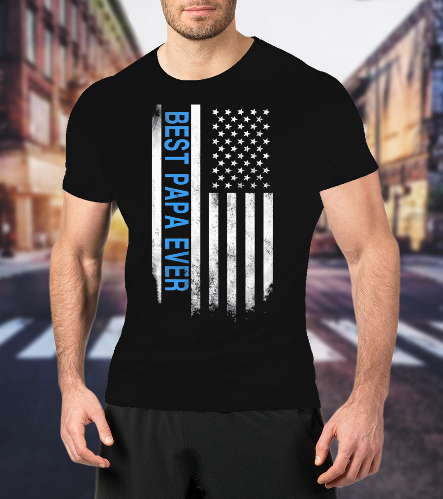 Best Papa Ever Thin Blue Line American Flag USA Flag T-Shirt