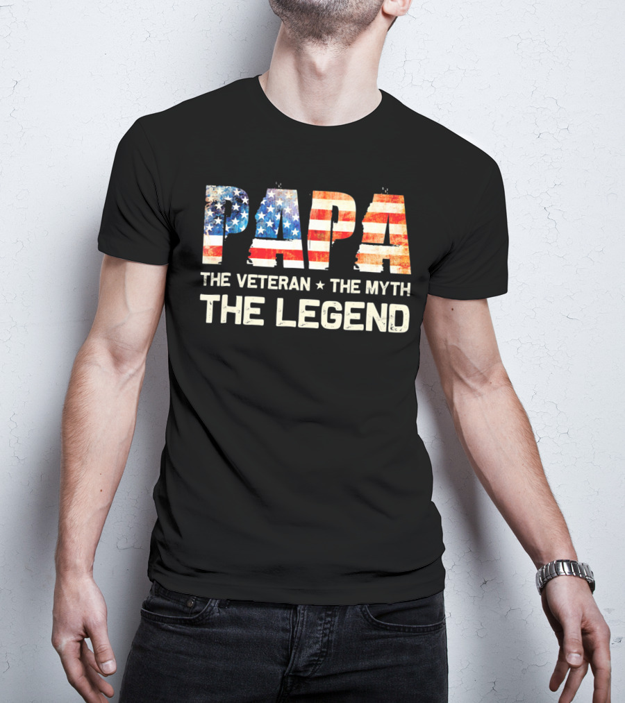 Papa The Veteran The Myth The Legend American Flag T-Shirt