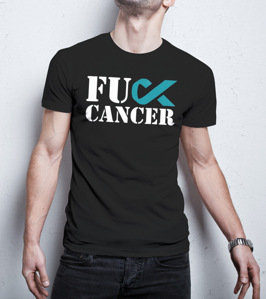 Fck Cancer Teal Ribbon Ovarian Cancer Awareness T-Shirt