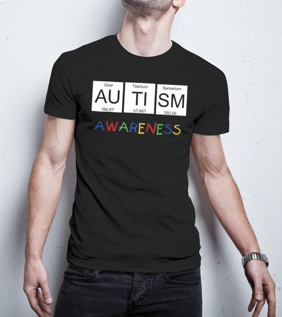 Autism Awareness Gold Titanium Samarium Periodic Table T-Shirt