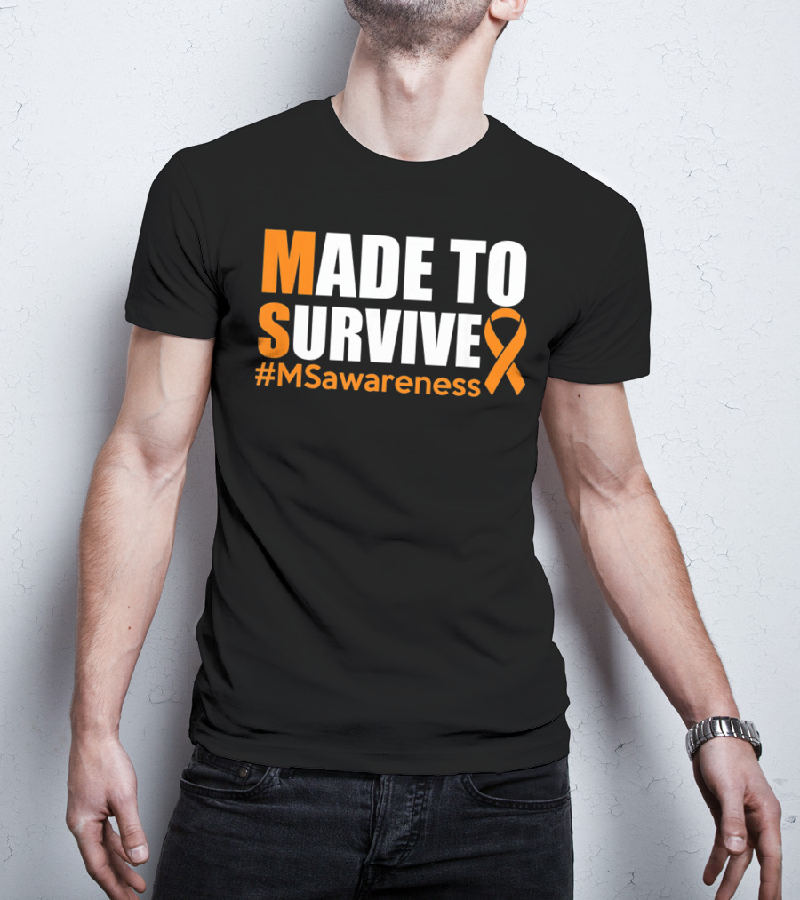 Made To Survive MS Awareness Ribbon Hashtag T-Shirt