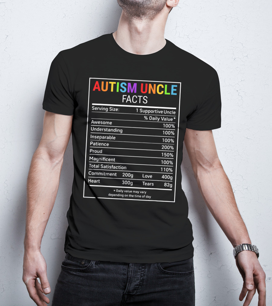 Autism Uncle Facts Awesome Supportive Understanding Patience Proud Heart Commitment Love Awareness T-Shirt