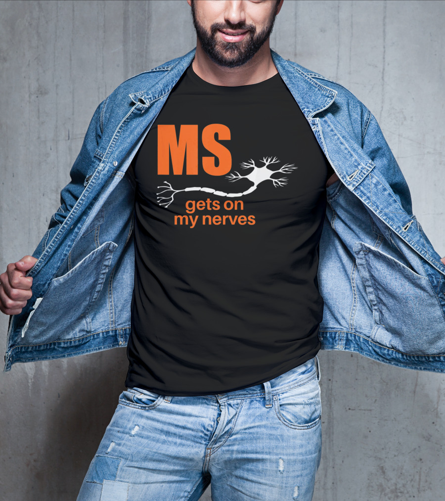 MS Gets On My Nerves With Neuron T-Shirt