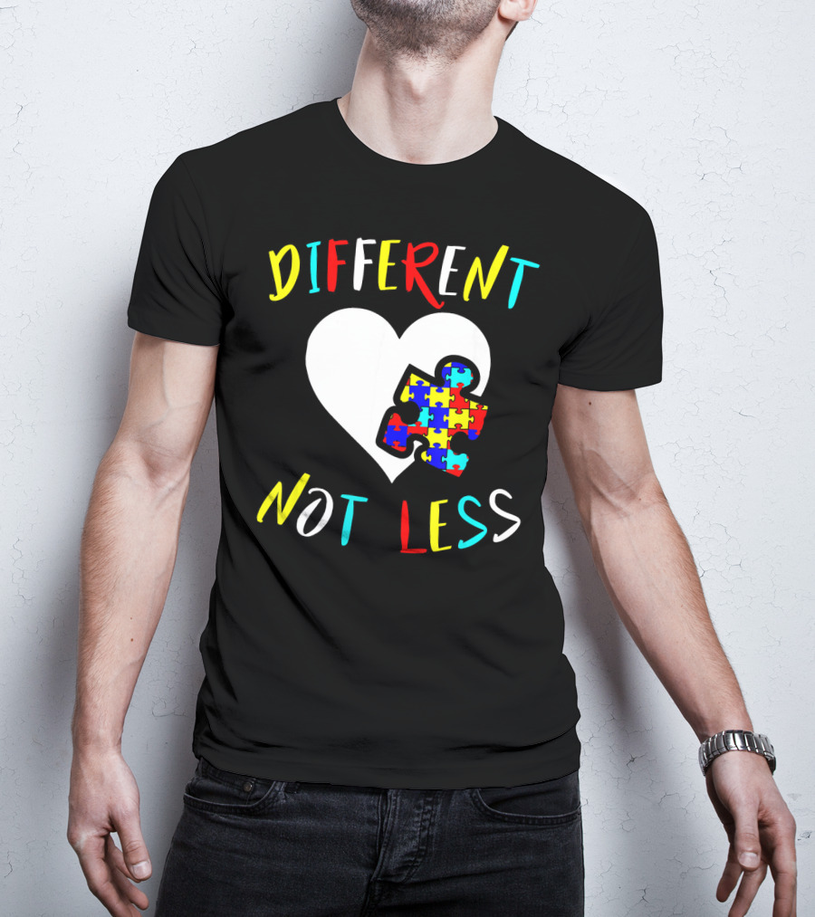 Different Not Less Autism Awareness Puzzle Heart T-Shirt