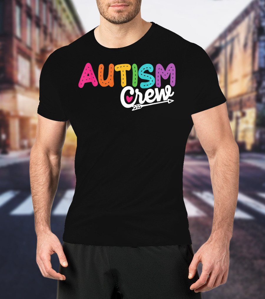 Autism Crew Colorful Heart Arrow Autism Awareness T-Shirt
