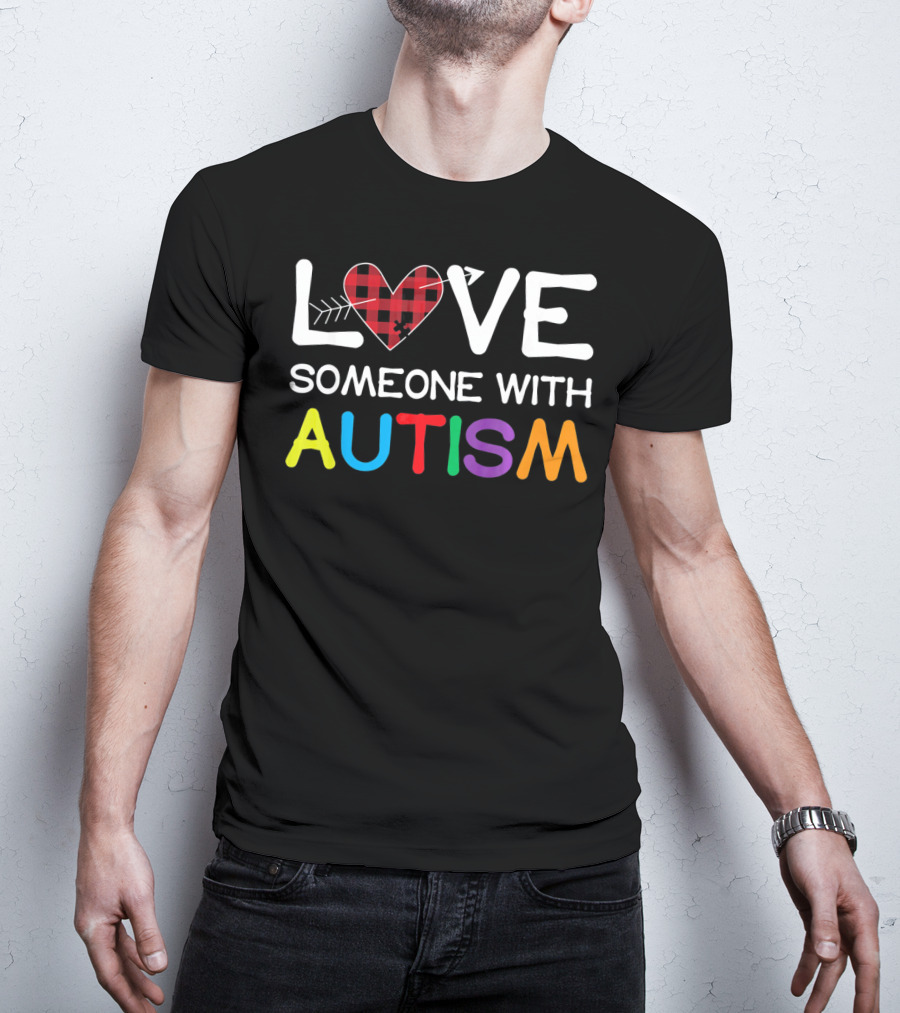 LOVE Someone With Autism Puzzle Heart T-Shirt
