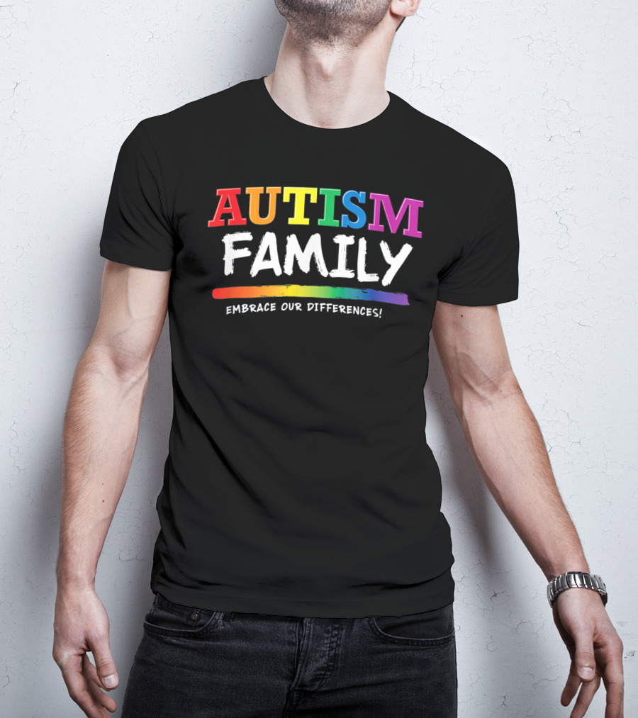 Autism Family Embrace Our Differences Rainbow T-Shirt