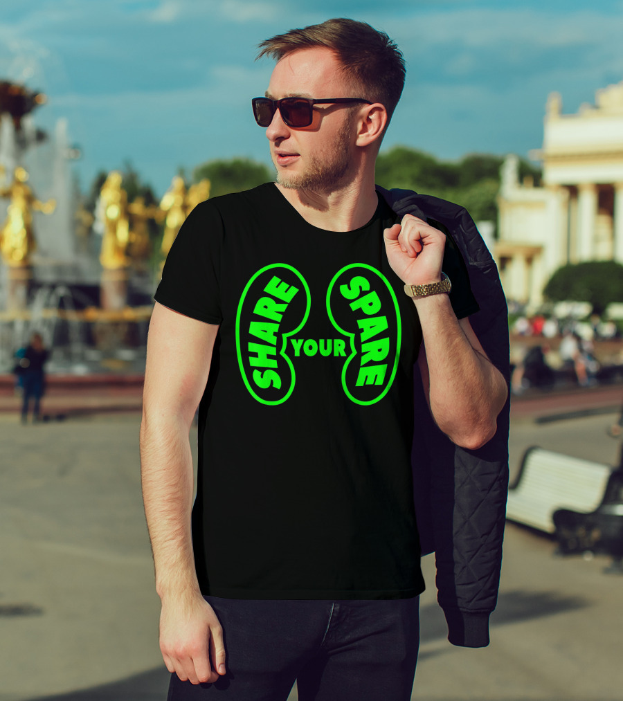 Share Your Spare Kidney Organ Donor Awareness T-Shirt