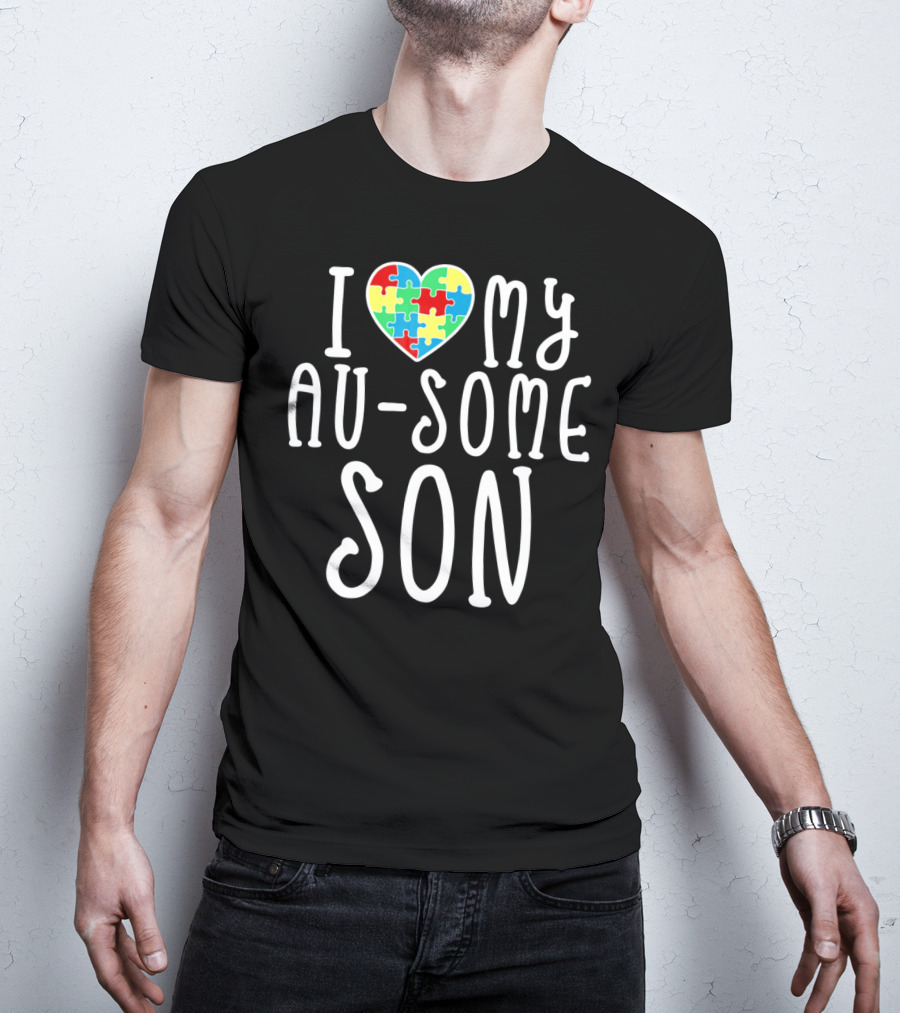 I LOVE MY AU SOME SON Autism Awareness Puzzle Heart T-Shirt