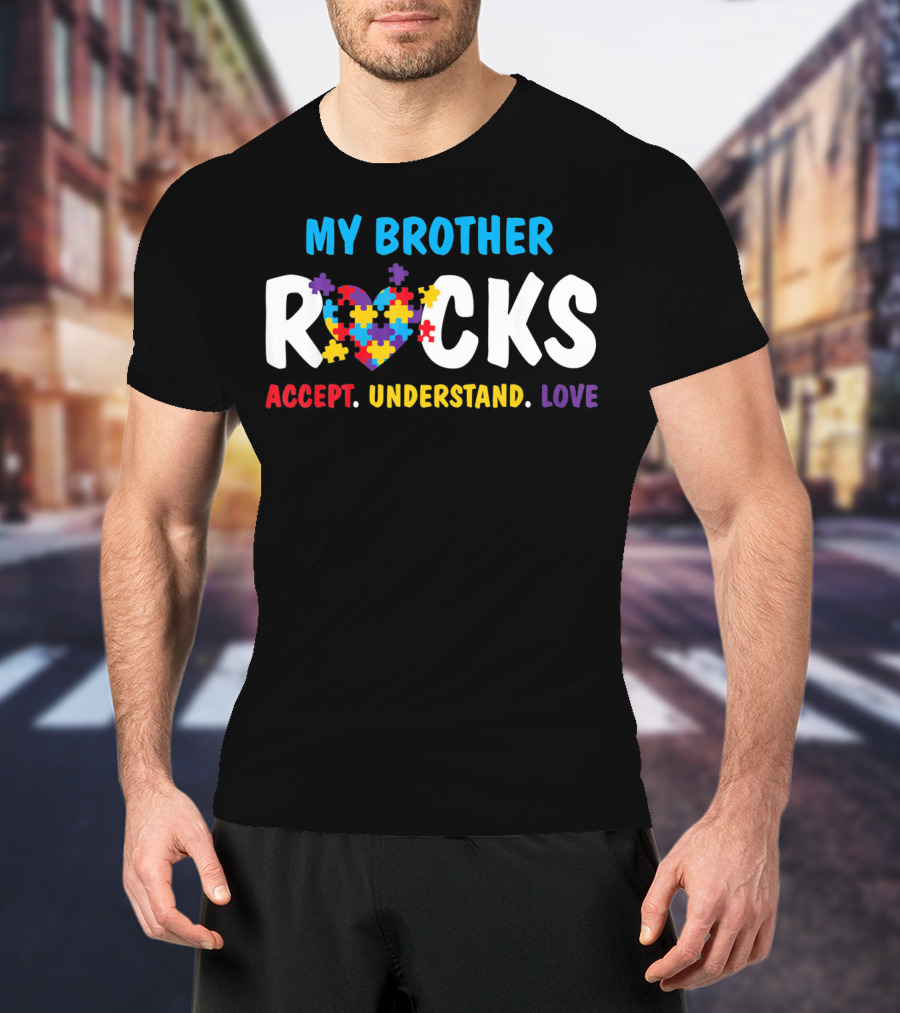 My Brother Rocks Accept Understand Love Puzzle Heart Autism Awareness T-Shirt