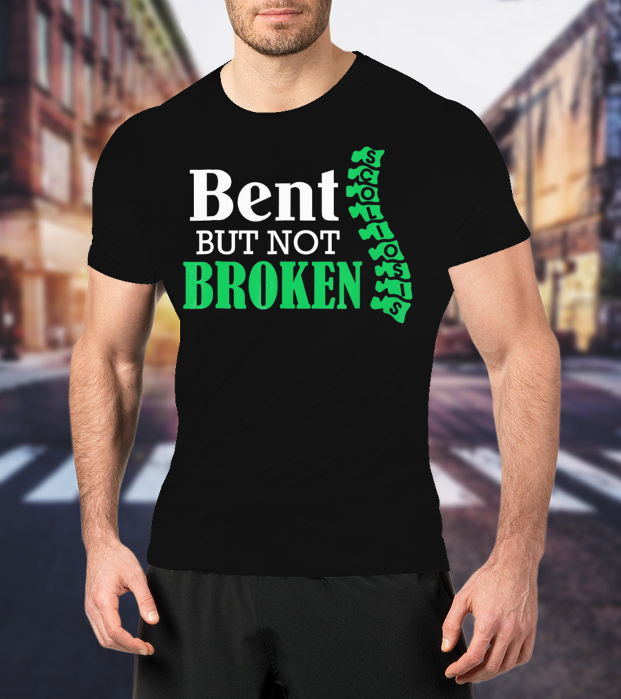Bent But Not Broken Scoliosis Warrior Strength Resilience T-Shirt