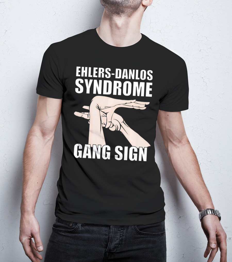 Ehlers-Danlos Syndrome Gang Sign Awareness T-Shirt