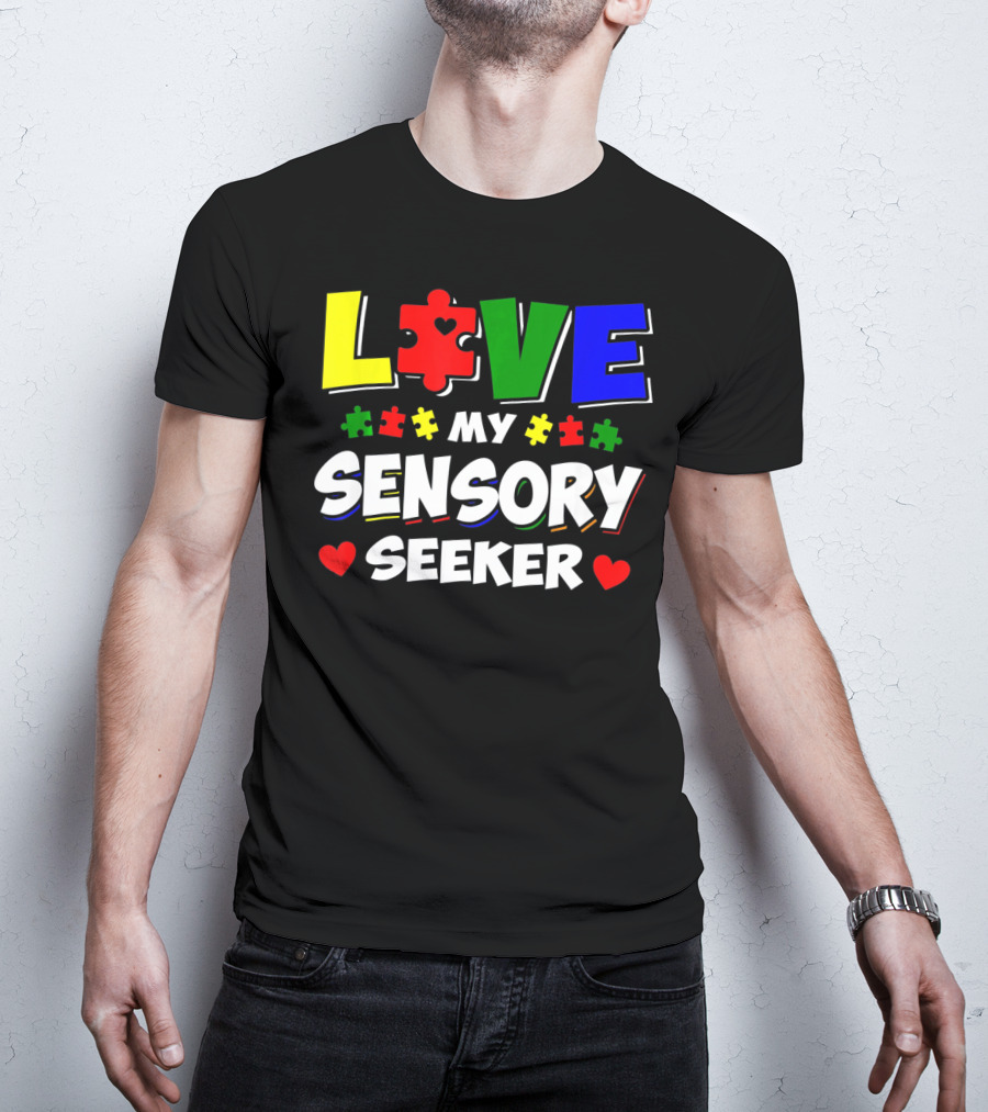 Love My Sensory Seeker Autism Awareness Day Puzzle T-Shirt