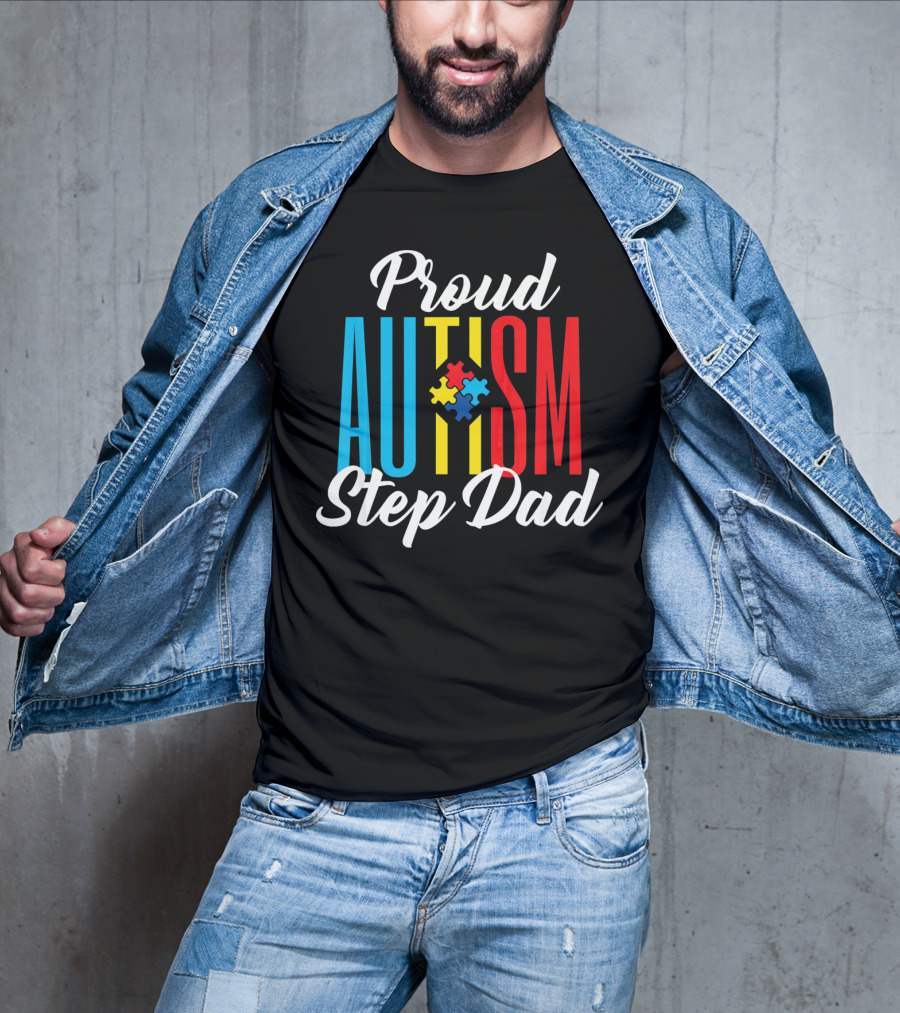 Proud Autism Step Dad Puzzle Awareness Support T-Shirt