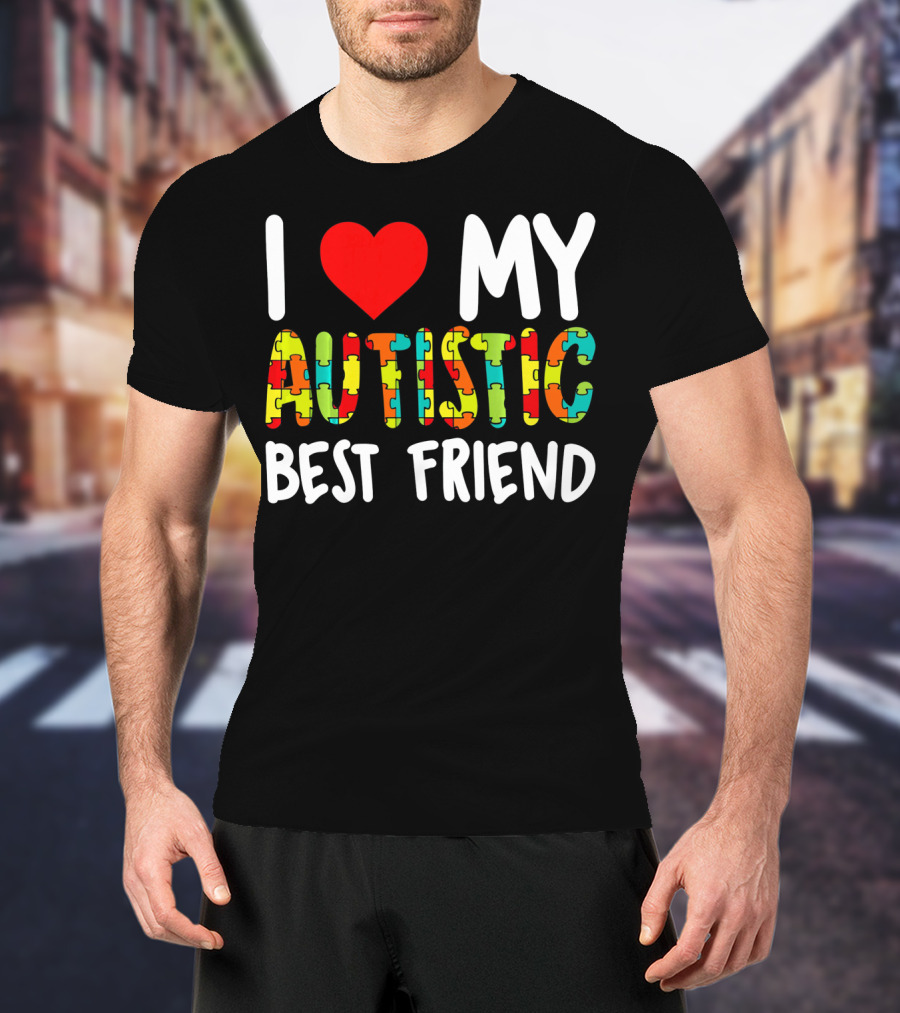 I Love My Autistic Best Friend Puzzle T-Shirt