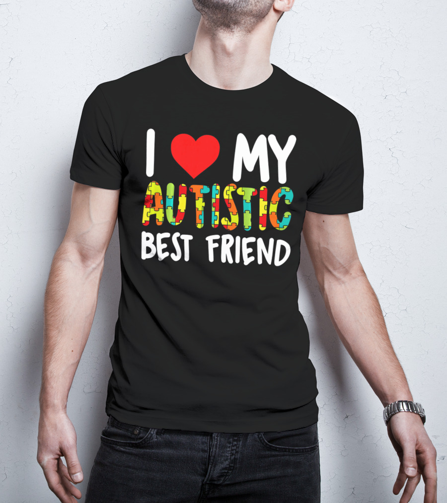 I Love My Autistic Best Friend Puzzle T-Shirt