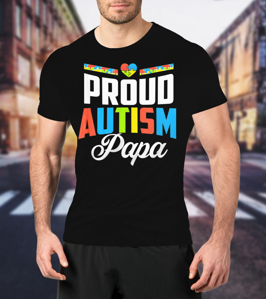 Proud Autism Papa Puzzle Heart Awareness Support T-Shirt