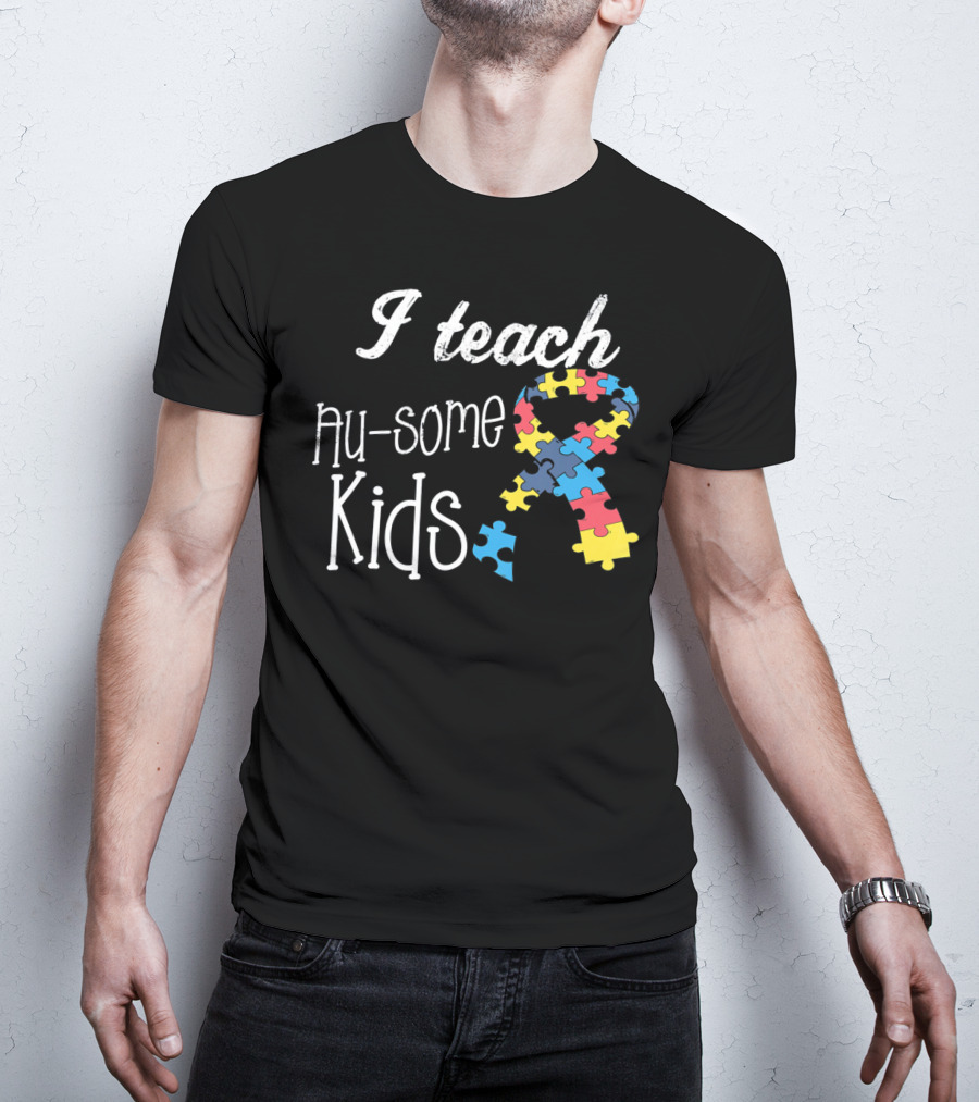 I Teach Au-Some Kids Autism Awareness Puzzle T-Shirt