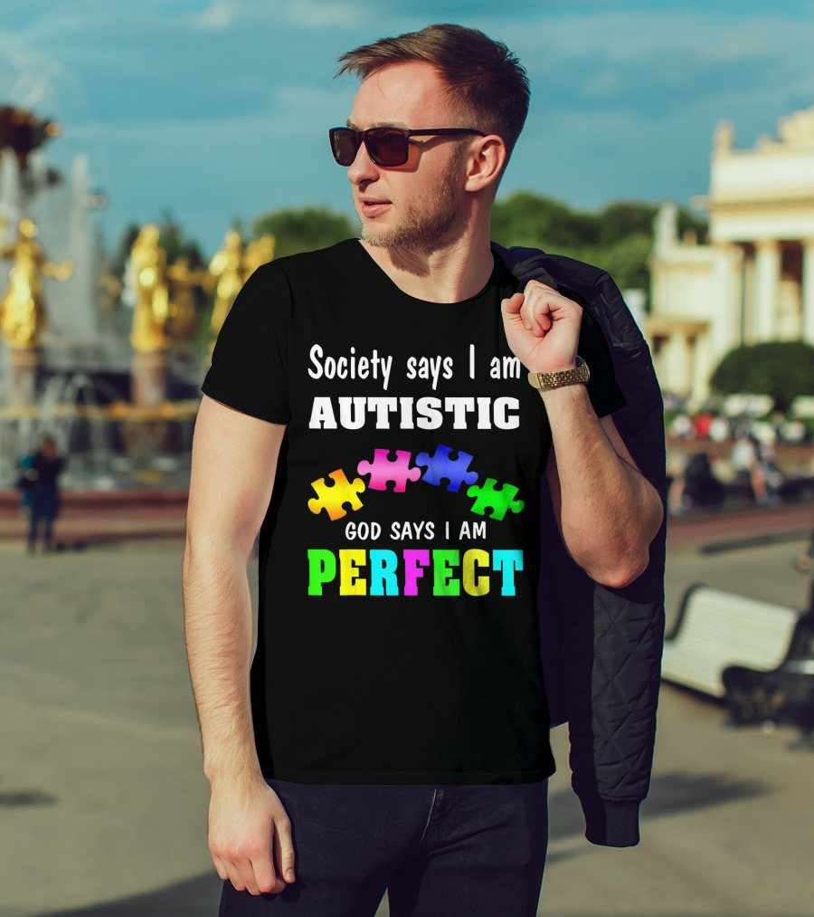Society Says I Am Autistic God Says I Am Perfect Autism Awareness Puzzle T-Shirt