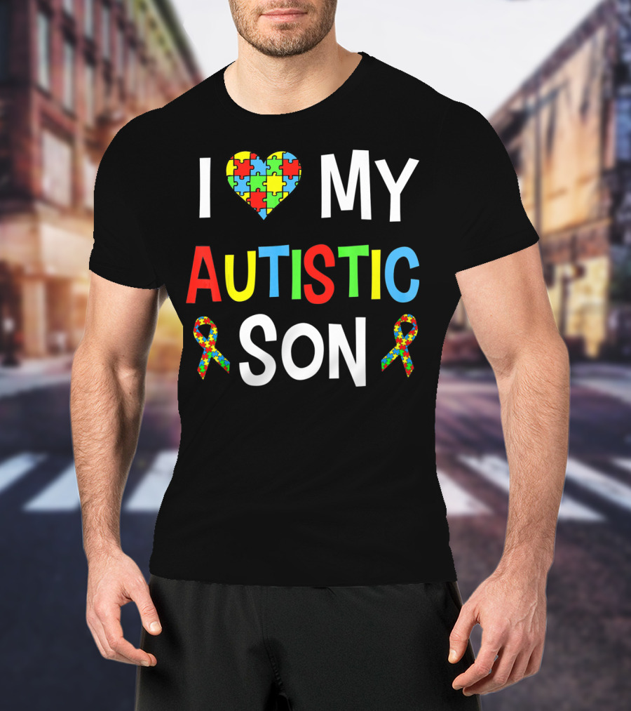 I Love My Autistic Son With Puzzle Heart And Autism Awareness Ribbons T-Shirt
