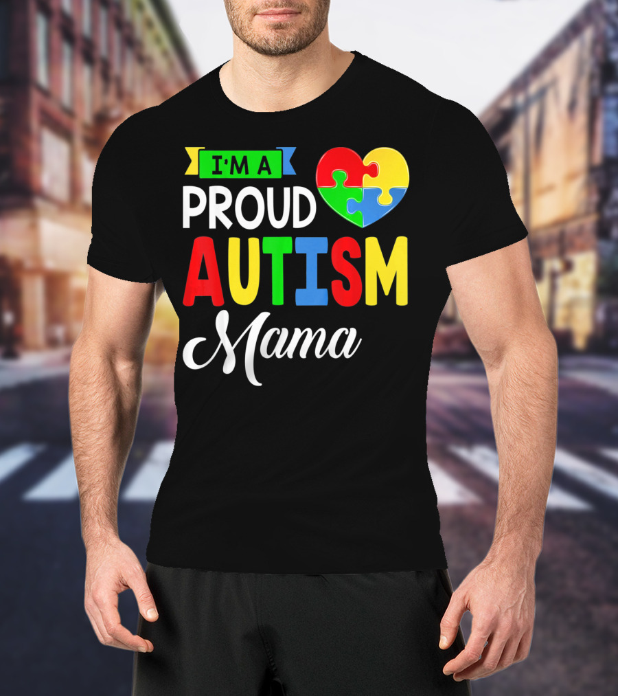 I'M A Proud Autism Mama Puzzle Heart Mamasaurus T-Shirt