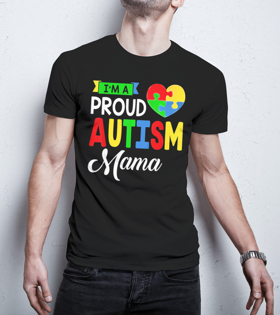 I'M A Proud Autism Mama Puzzle Heart Mamasaurus T-Shirt