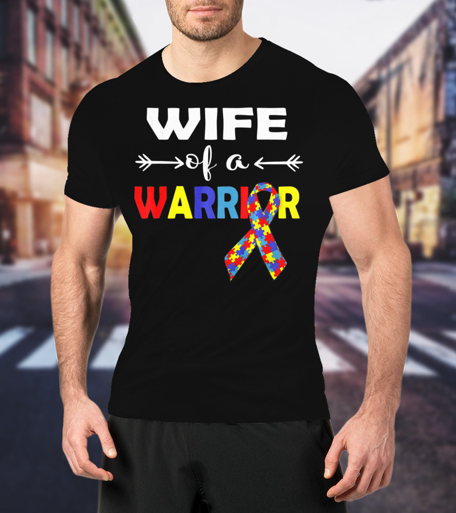 Wife Of A Warrior Autism Awareness Ribbon Puzzle T-Shirt