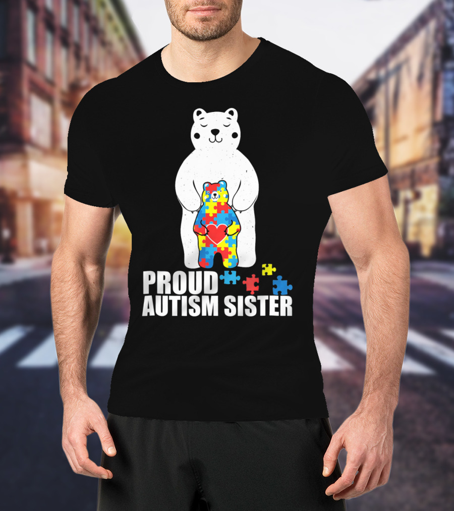 Proud Autism Sister Bear Puzzle Heart Multicolor T-Shirt