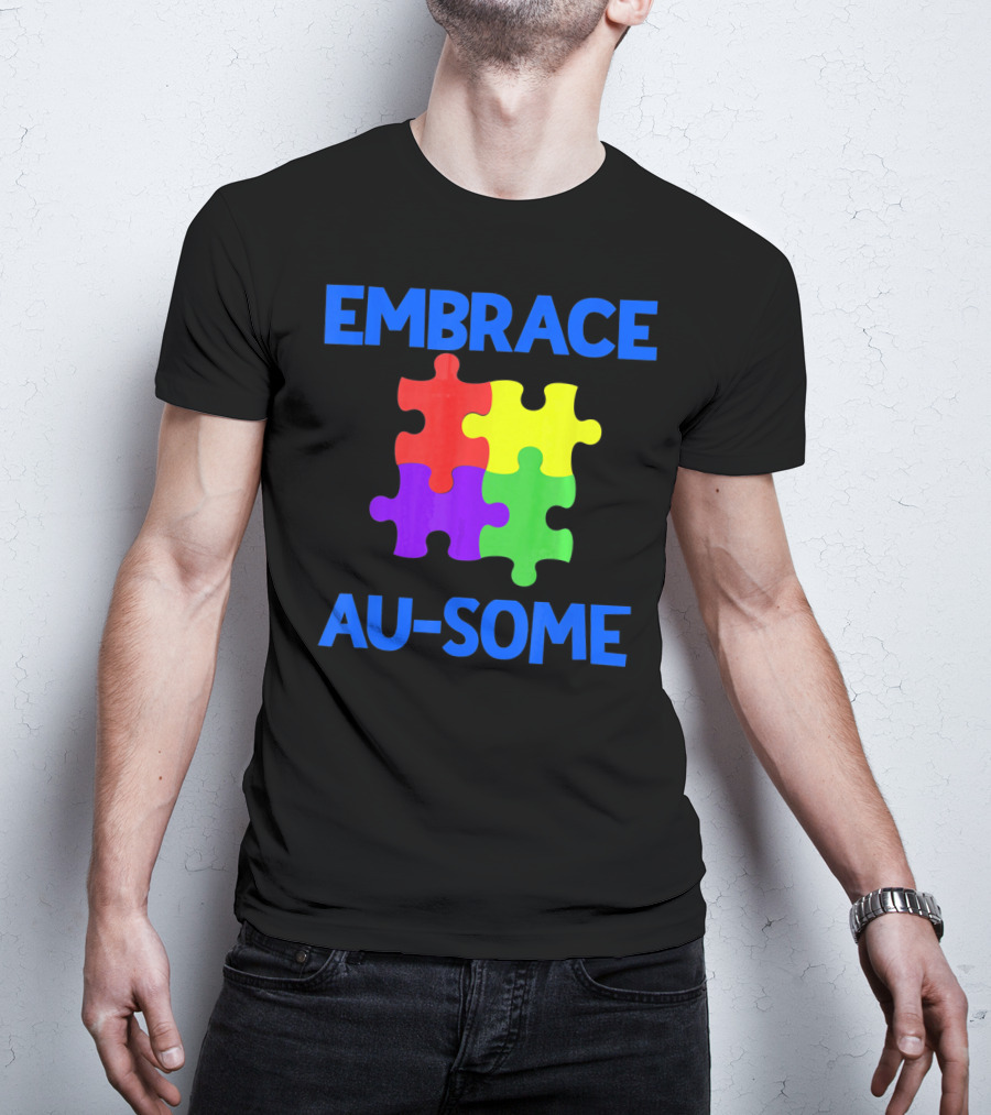Embrace Au-some Autism Awareness Puzzle Piece T-Shirt