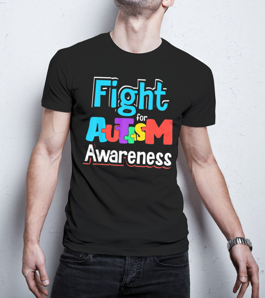 Fight For Autism Awareness T-Shirt