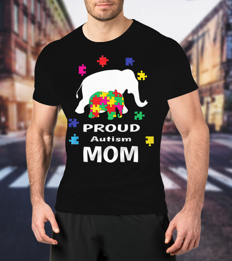 Proud Autism Mom Elephant Puzzle Piece Awareness T-Shirt