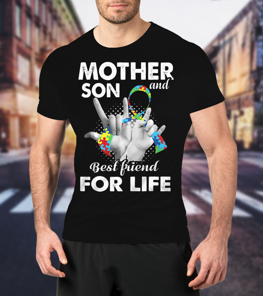 Mother Son And Best Friend For Life Autism Awareness T-Shirt