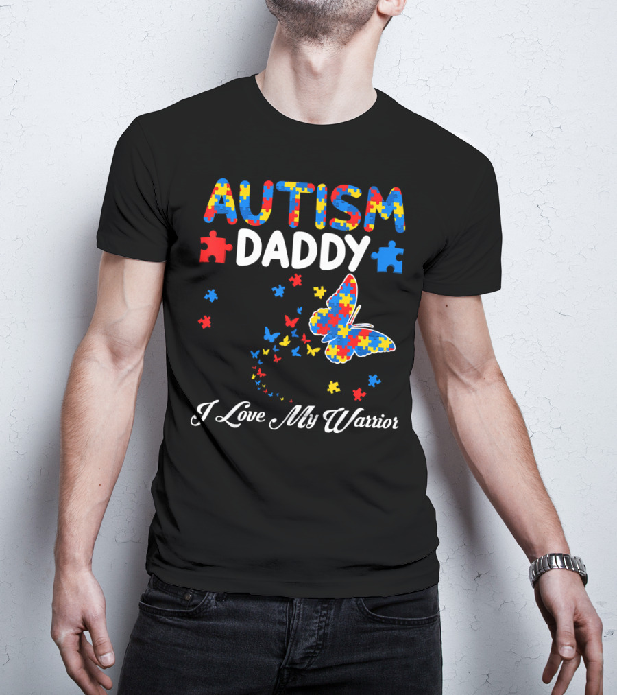 Autism Daddy I Love My Warrior Butterfly Puzzle Pieces T-Shirt