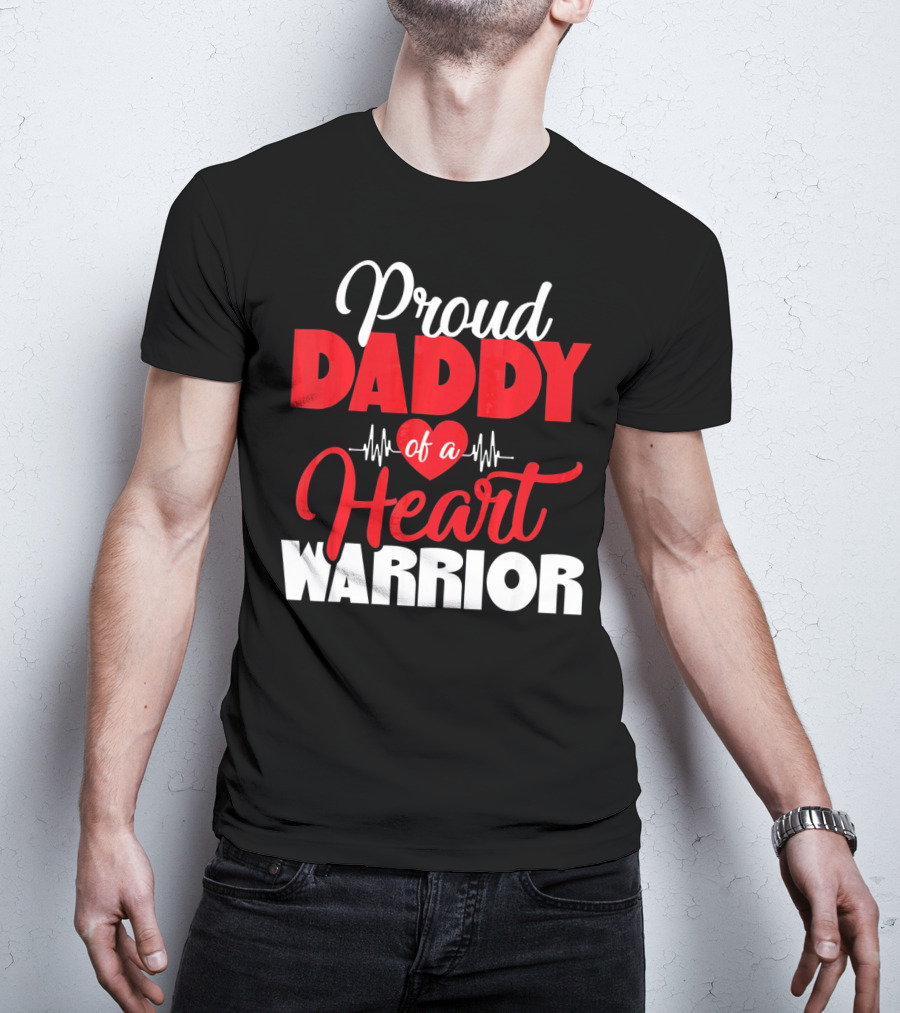 Proud Daddy Of A Heart Warrior CHD Aware T-Shirt
