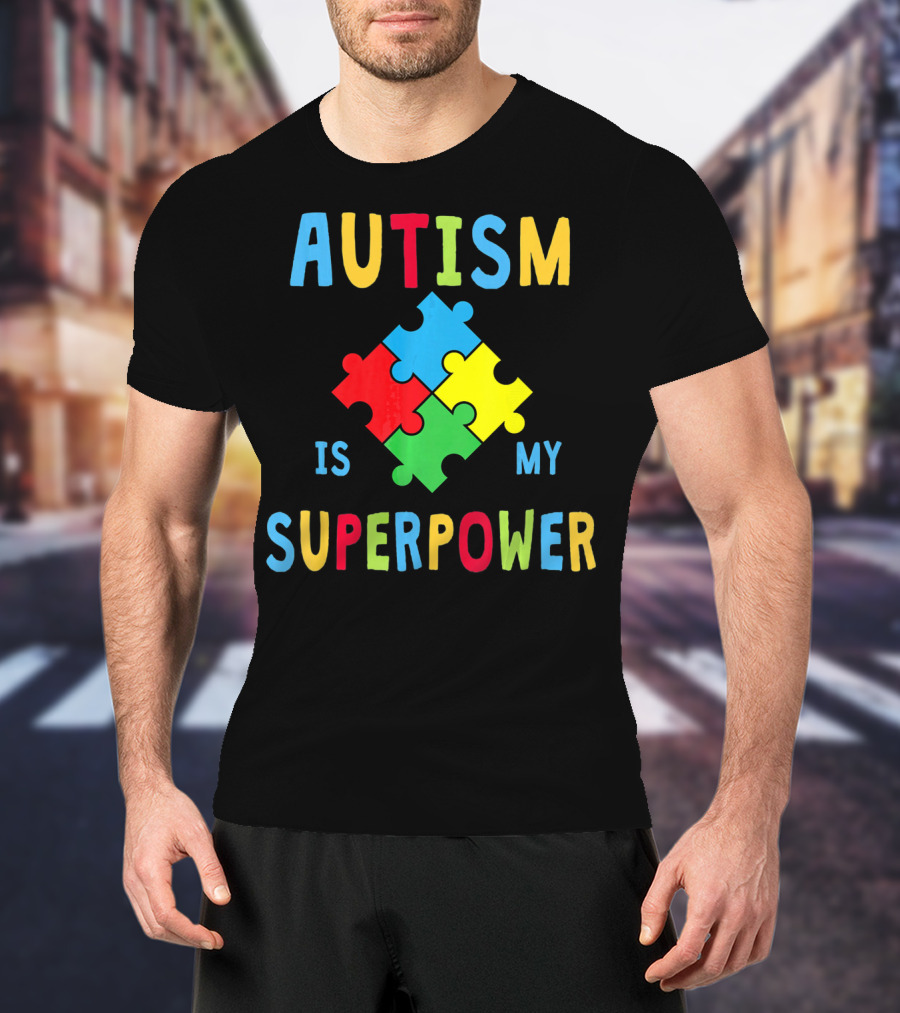 Autism Is My Superpower Puzzle Piece Autism Awareness T-Shirt